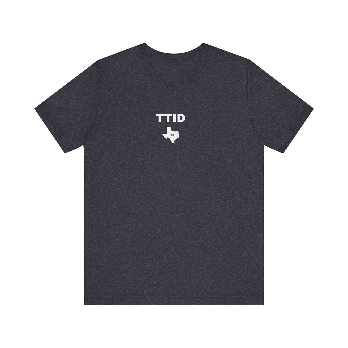TTID, Texas Till I Die Tee