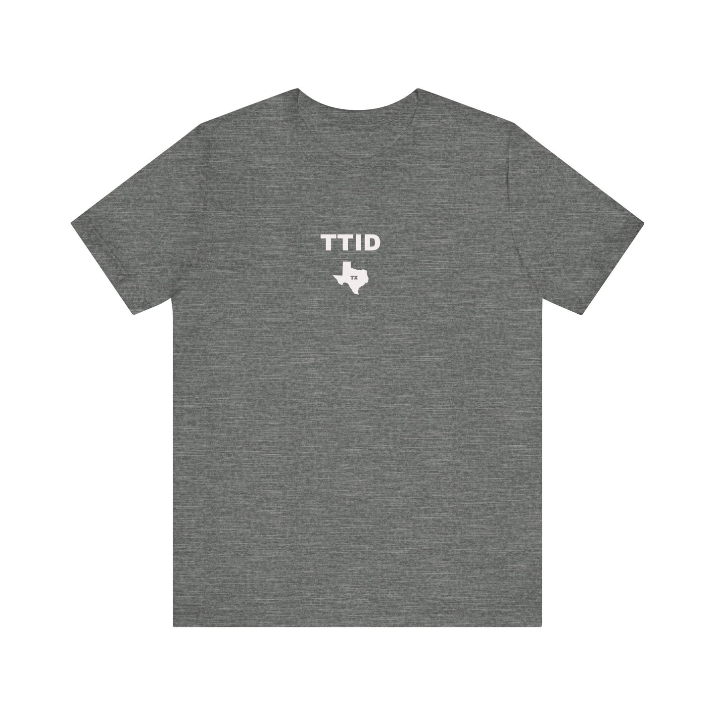 TTID, Texas Till I Die Tee