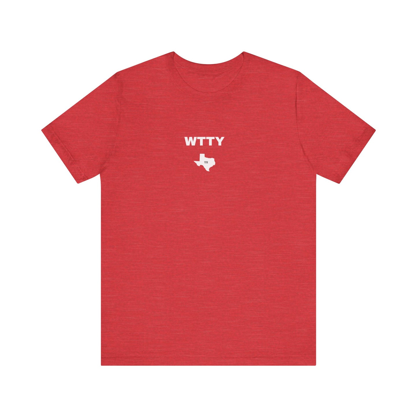 WTTY, We're Tougher in Texas