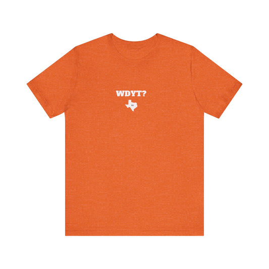 WDYT? What Do You Think?